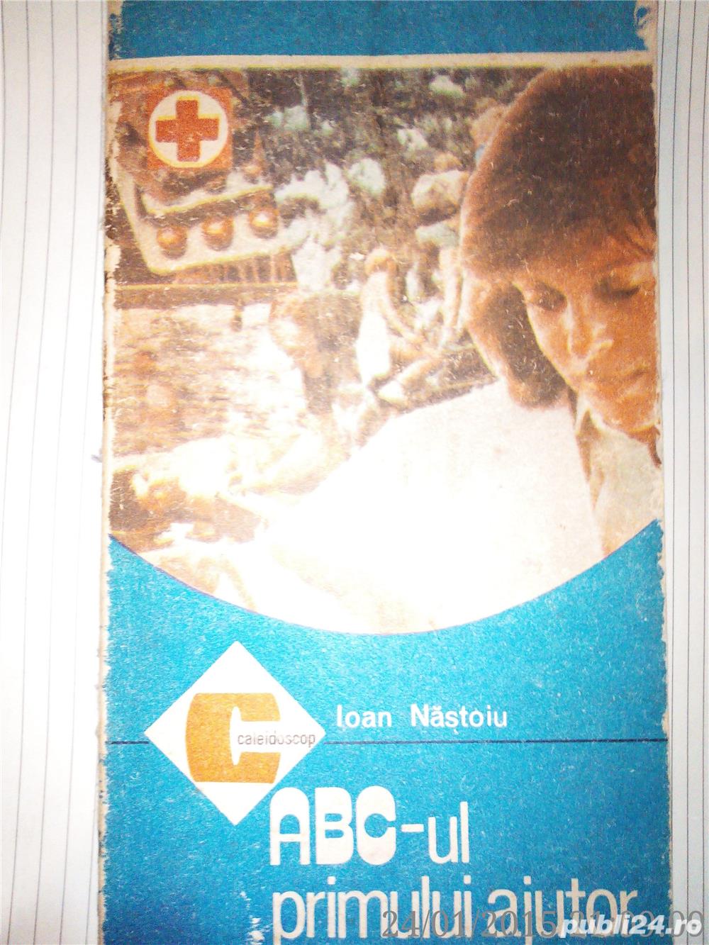 ABC-ul primului ajutor,Dr. Ioan Nastoiu , Editura Ceres, Bucuresti