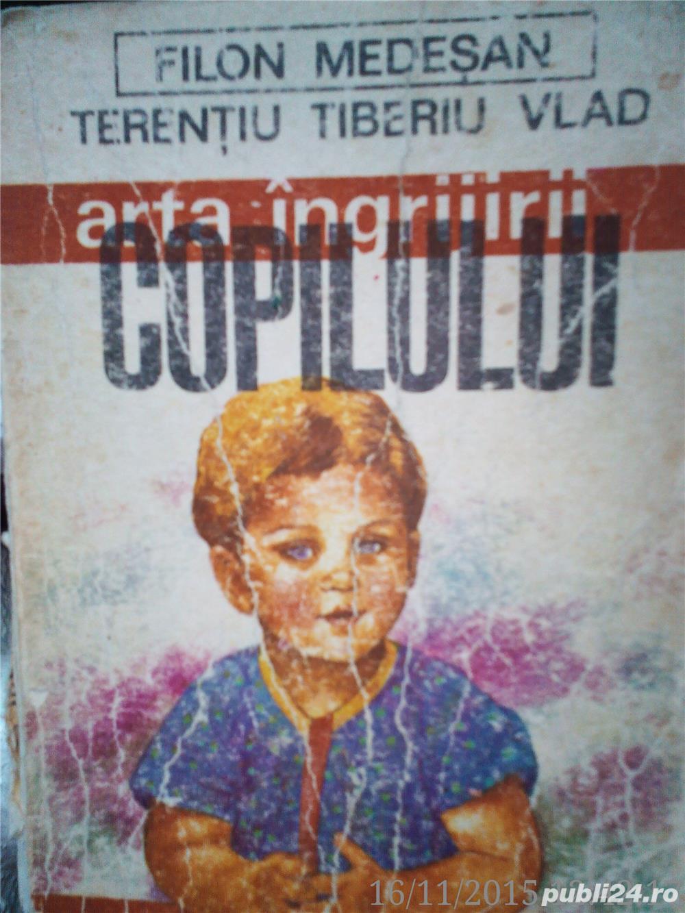 Arta Ingrijirii Copilului , Dr.Filon Medesan, Dr.Terentiu Tiberiu Vlad ,1987