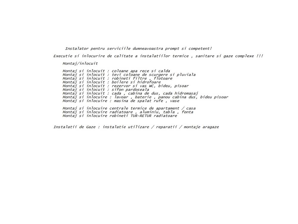 Instalator instalatii incalzire , sanitare si gaze !!!