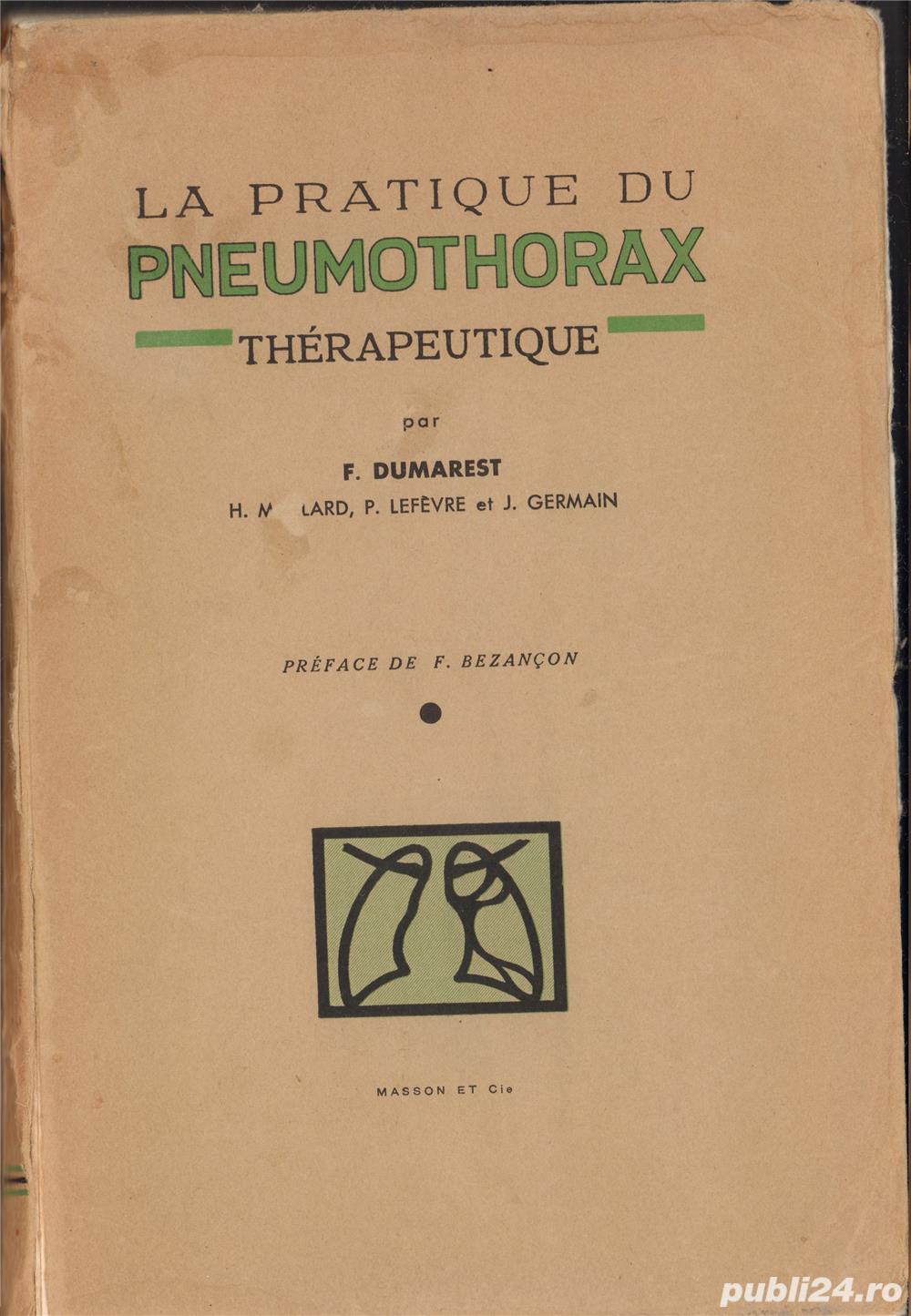 La pratique du Pneumorhorax therapeutique , Dumarest ,Paris, 1945