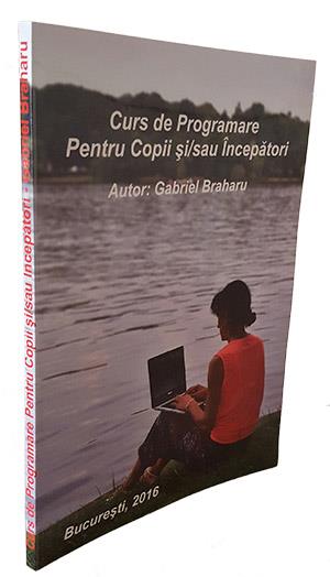 Carte de Programare Pentru Copii si/sau Incepatori Carte de Programare Pentru Copii si/sau Incepatori