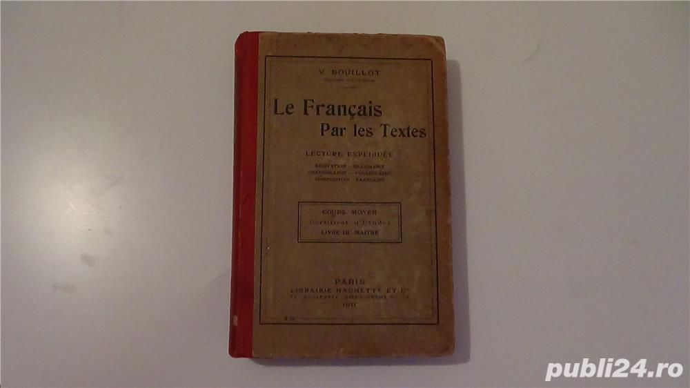 Le Francais par les Textes,Victor Bouillot 1911-1913 Le Francais par les Textes,Victor Bouillot 1911-1913