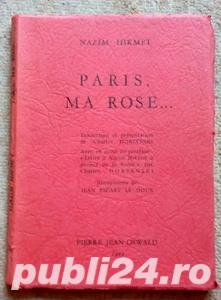 Paris, ma rose..., Nazim Hikmet, 1961 Paris, ma rose..., Nazim Hikmet, 1961