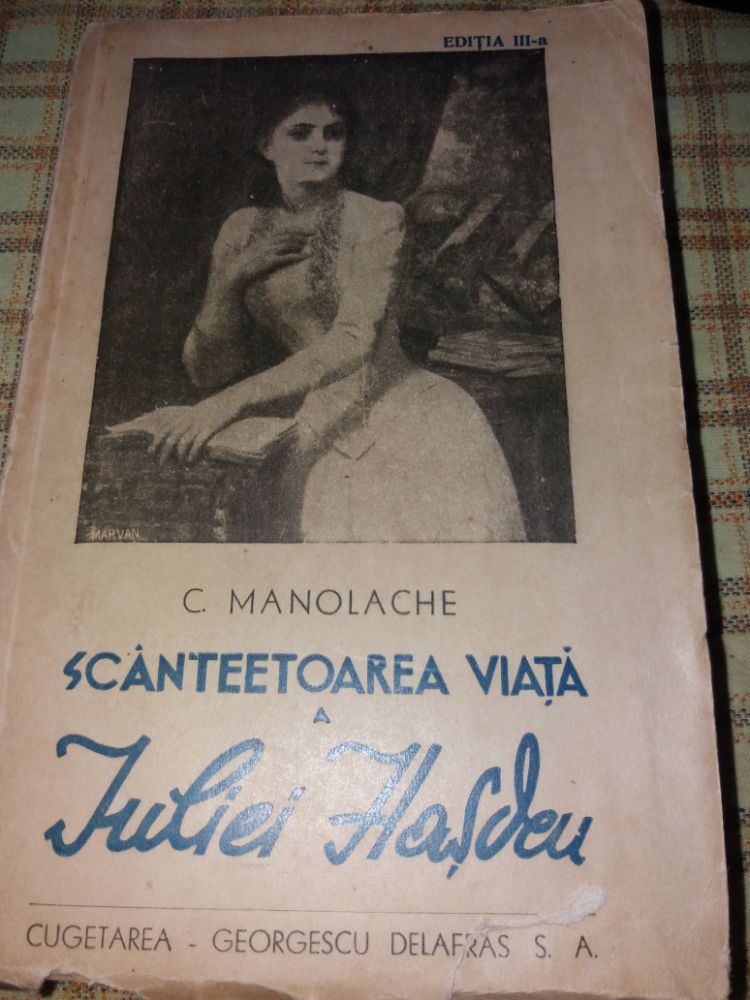 scanteetoarea viata a iuliei hasdeu c.manolache scanteetoarea viata a iuliei hasdeu c.manolache