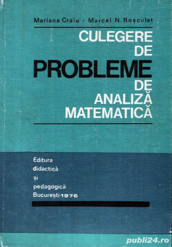 Culegere de probleme de analiză matematică de Craiu,Roşculeţ