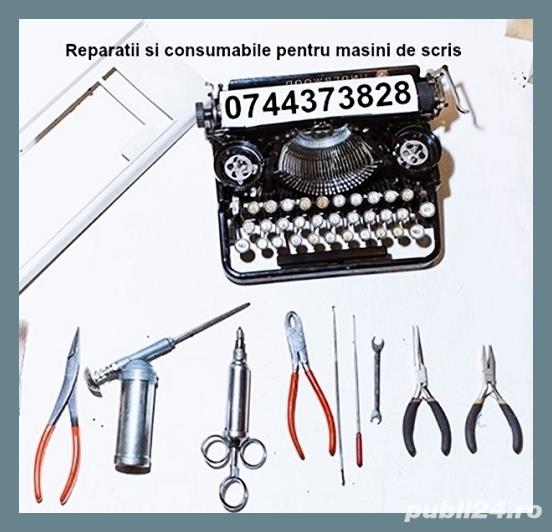 Reparatii si consumabile ptr. masini de scris. 
