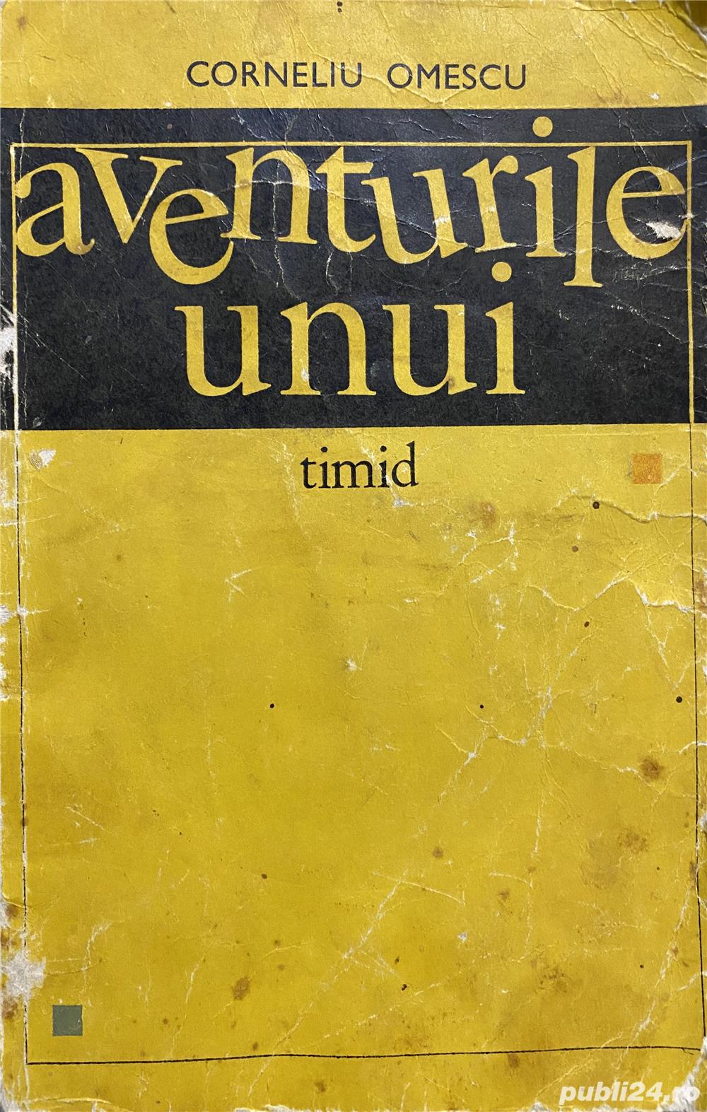 Aventurtile unui timid - Corneliu Omescu