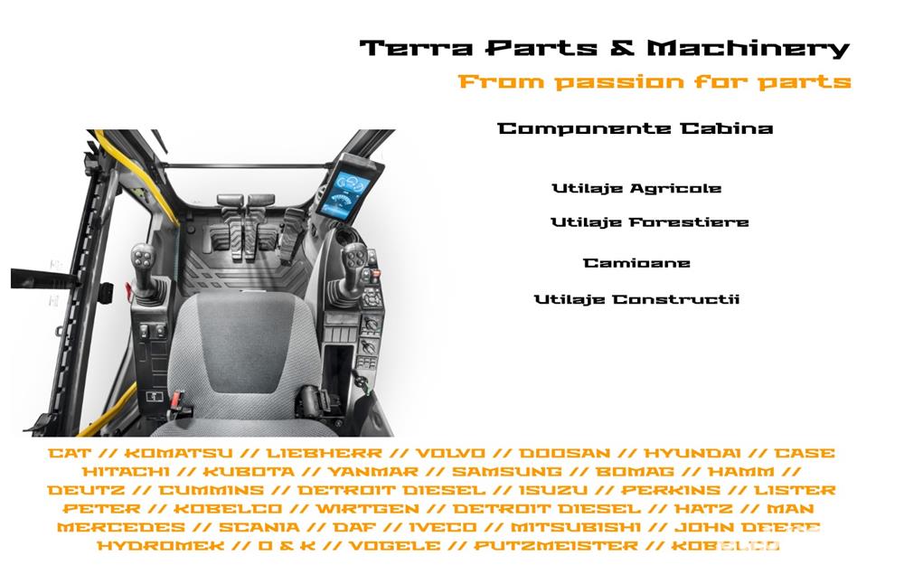 Componente Cabina Utilaje Constructii // Utilaje Agricole // Utilaje Forestiere