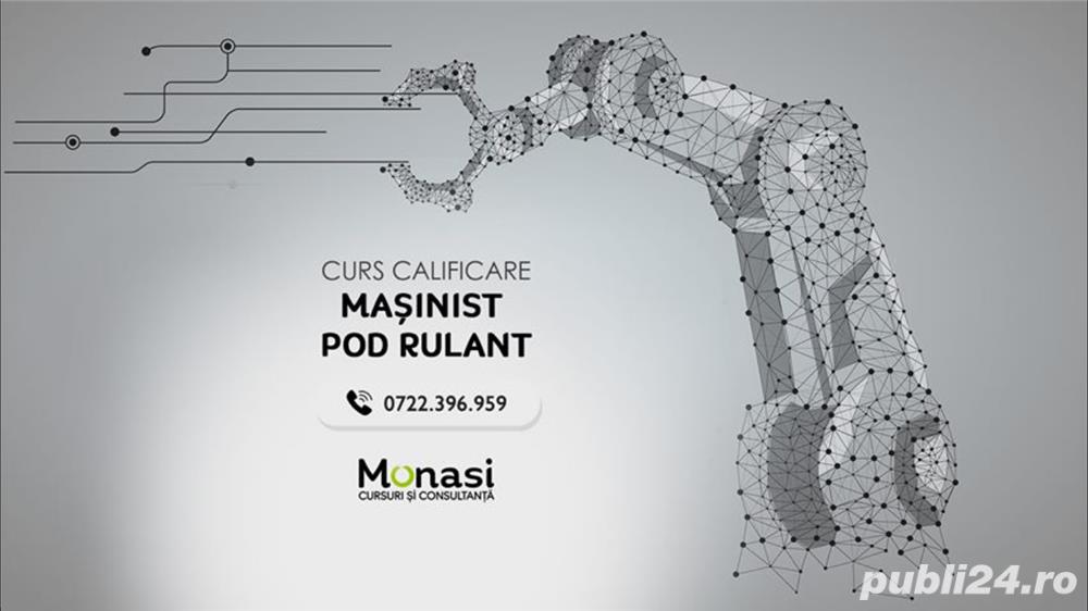 Curs calificare Mașinist Pod Rulant - Târgu Mureș