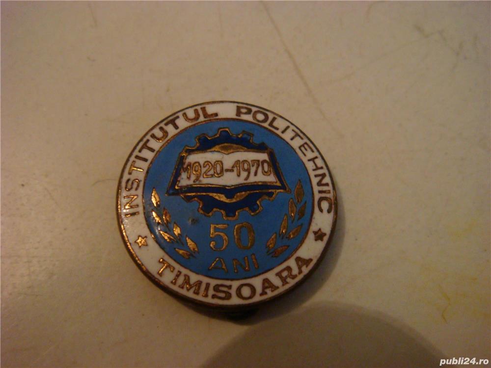 Insigna "50 ani -Institutul politehnic Timisoara "1920-1970