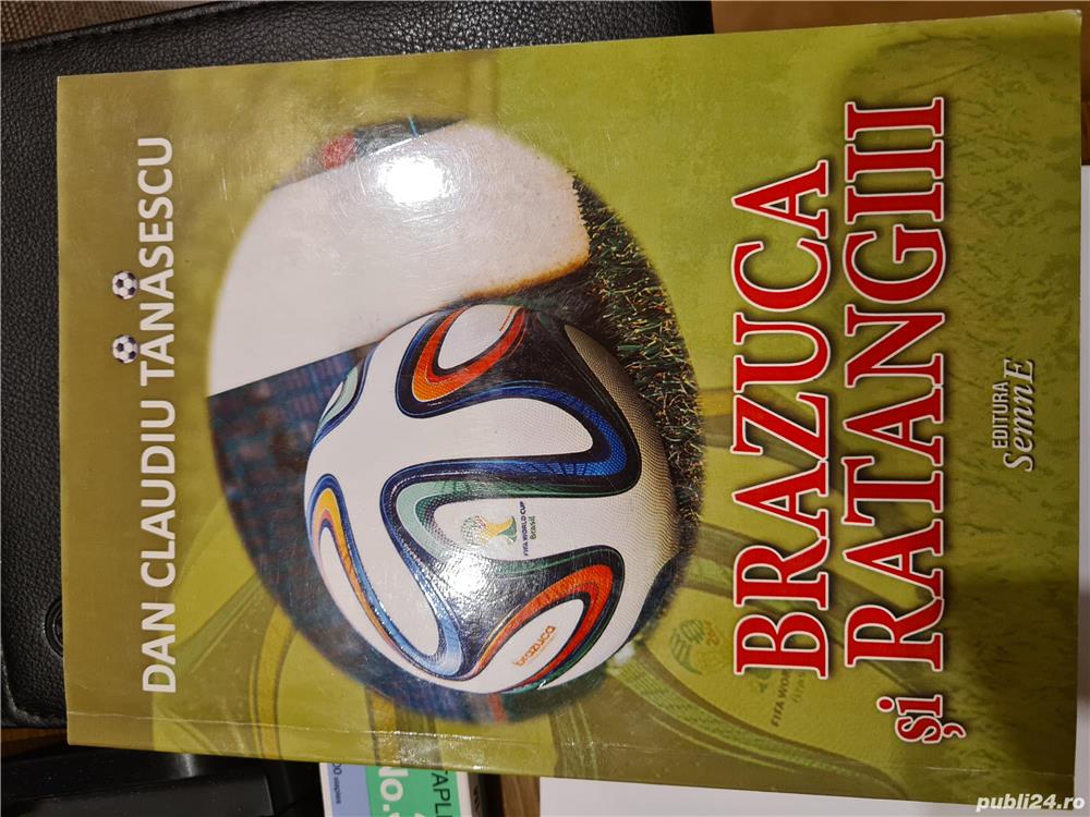 Brazuca si ratangiii(cu autograf)-Dan Claudiu Tanasescu