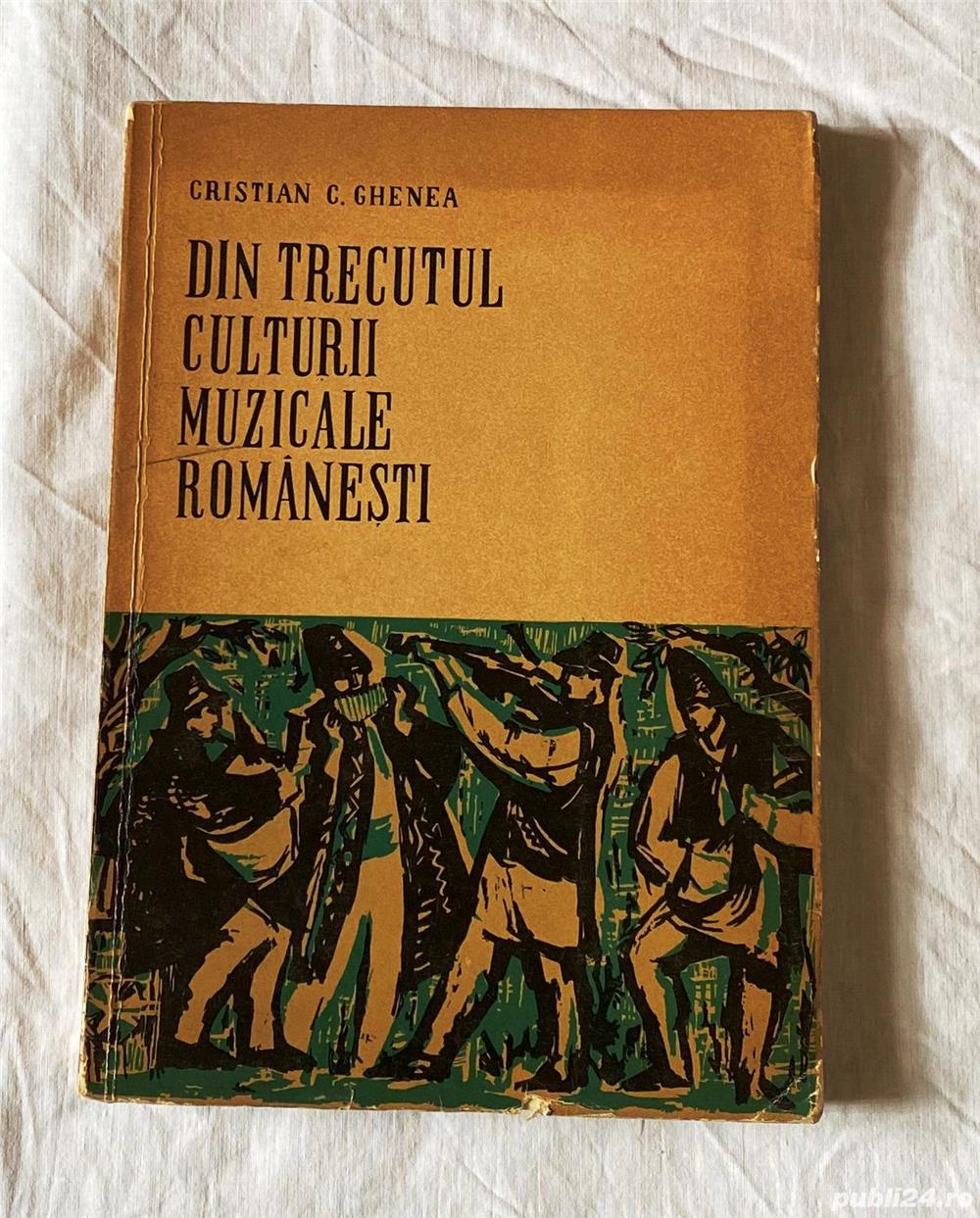 din trecutul culturii muzicale romanesti de ghenea bucuresti 1965 203 pagini tiraj 3120 