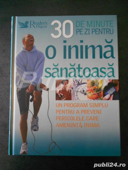 30 de minute pe zi pentru o inima sanatoasa reader s readers digest 2007 318 pagini 