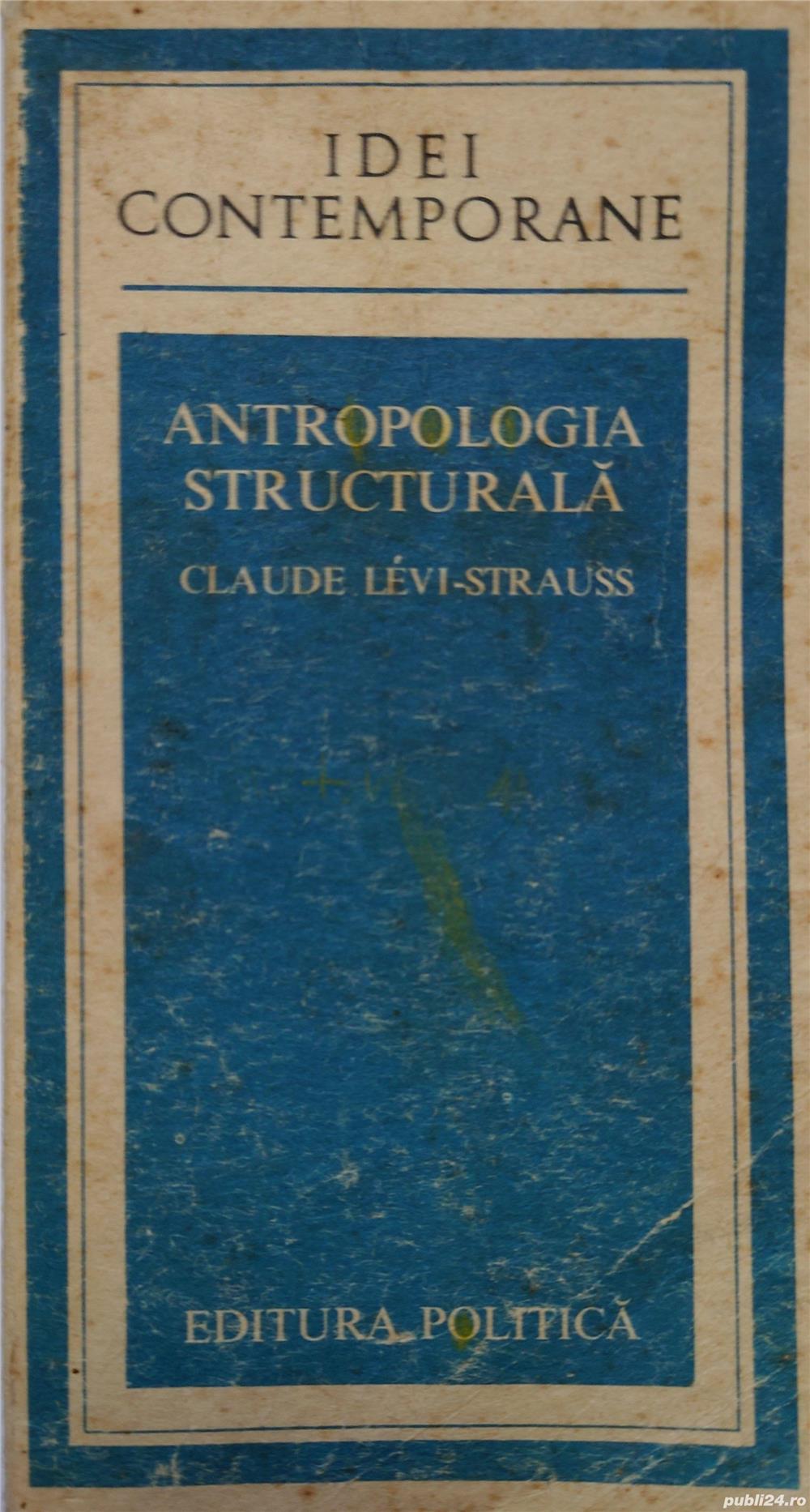 Antropologie structurala - Claude Levy-Strauss
