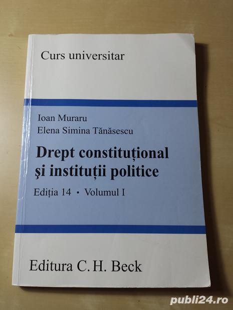 Vol."Drept constitutional si institutii politice"  de Ioan Muraru