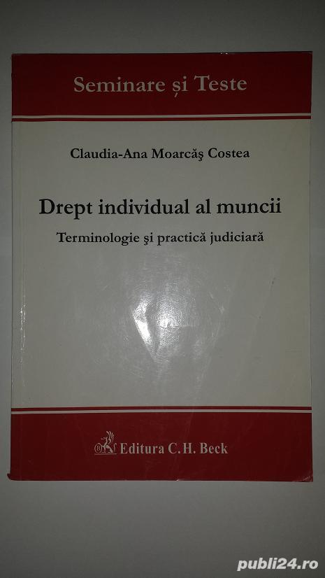 Vol. Drept individual al muncii  de Claudia-Ana Moarcas Costea