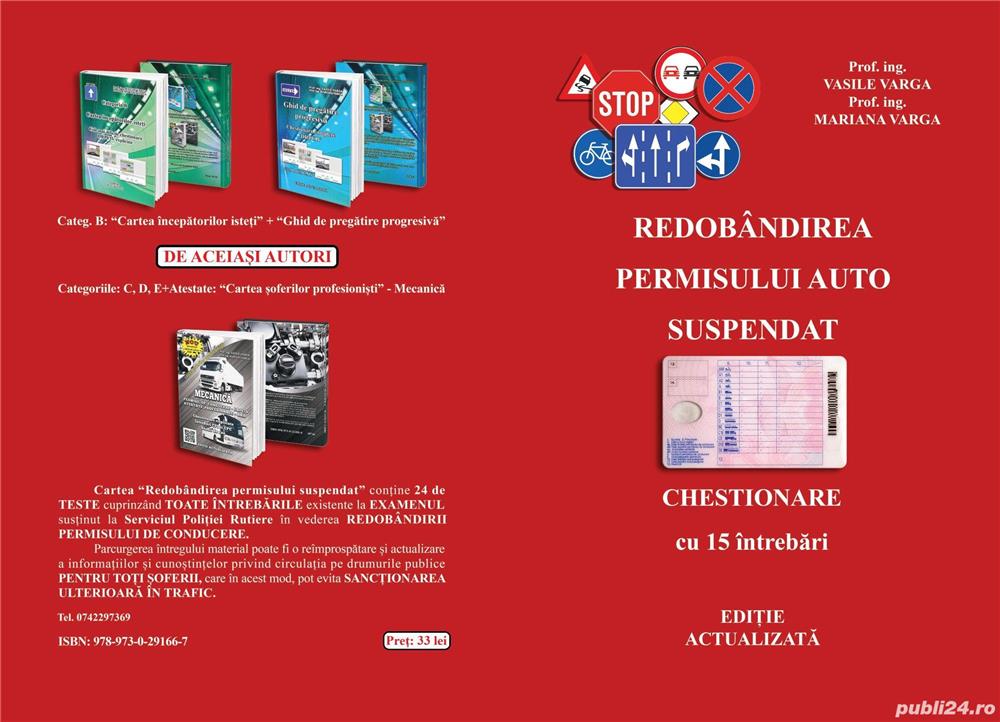  Recuperarea permisului de conducere suspendat - 15 întrebări 13 răspunsuri corecte - ed. actualizat