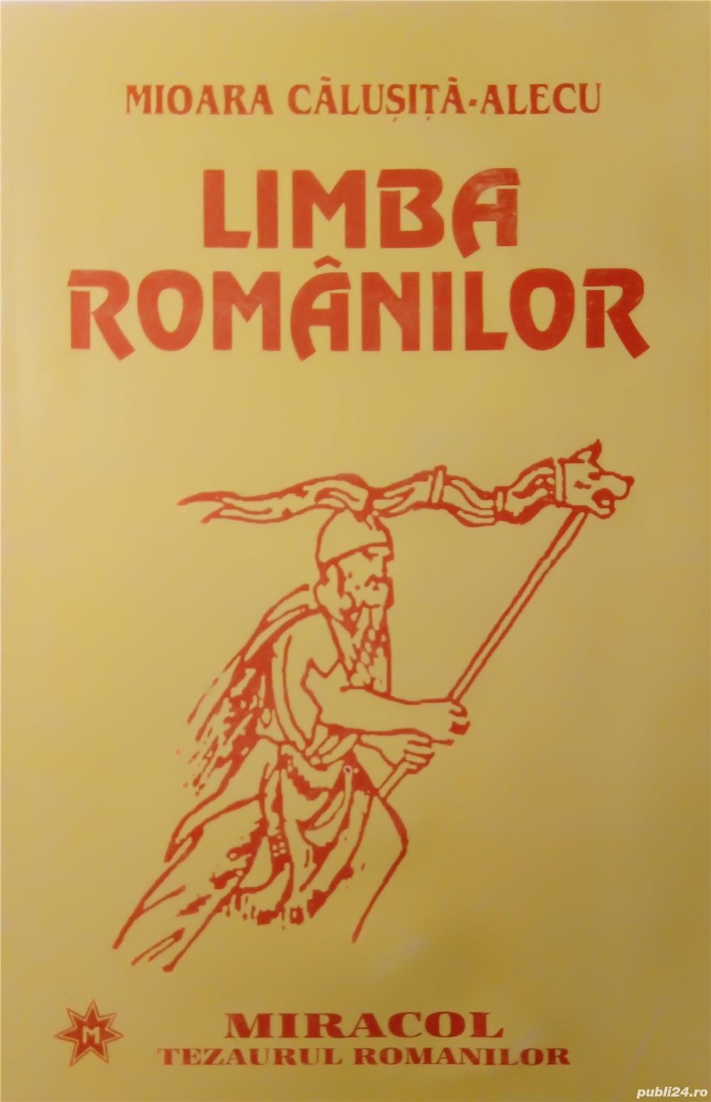 Limba romanilor - Mioara Calusita-Alecu
