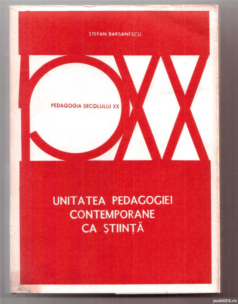 unitatea pedagogiei contemporane ca stiinta de stefan barsanescu xx 