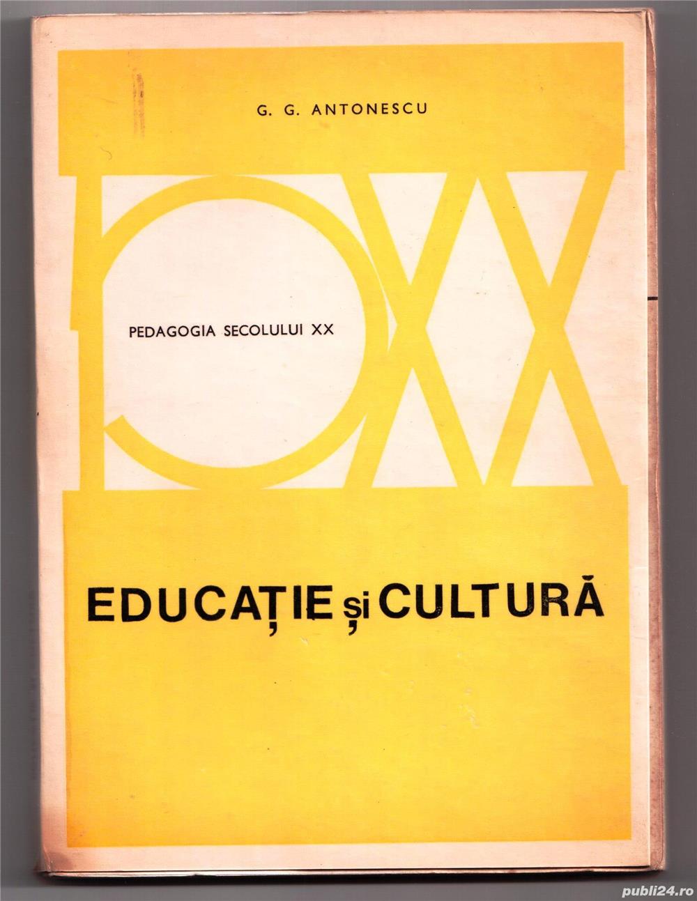 educatie si cultura de g. g. antonescu xx 