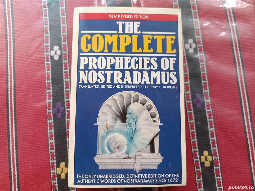 The Complete Prophecies of Nostradamus by Henry C. Roberts