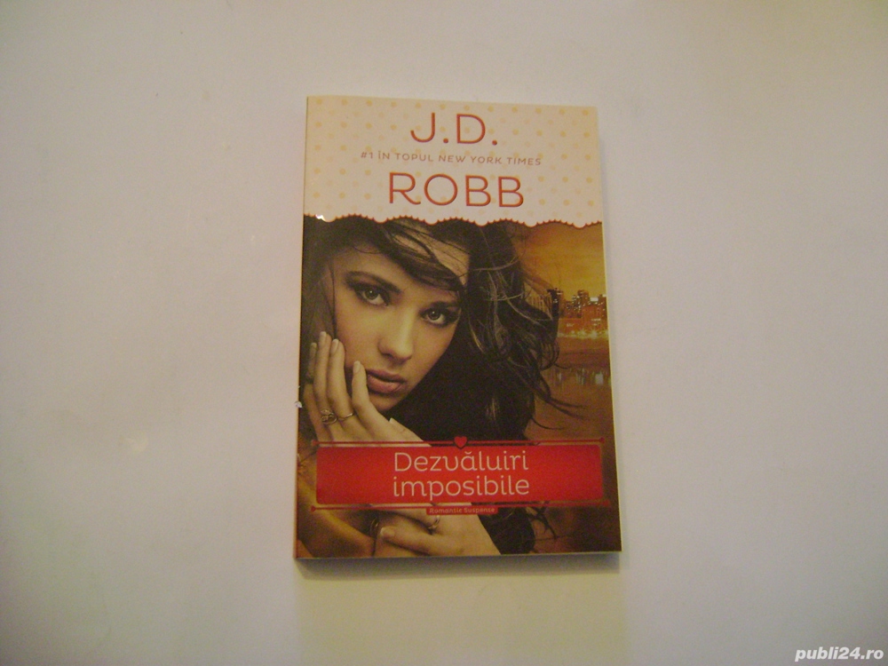  Dezvăluiri imposibile  de J.D. Robb