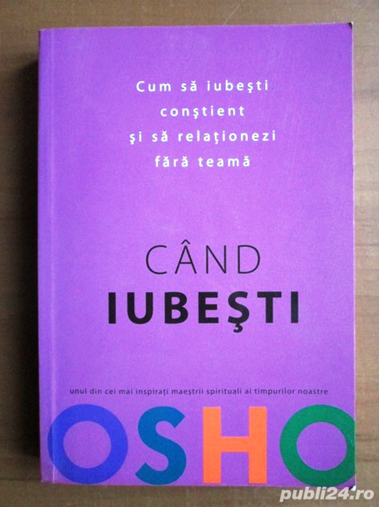 cand iubesti osho cum sa iubesti constient si sa relationezi fara teama osho 