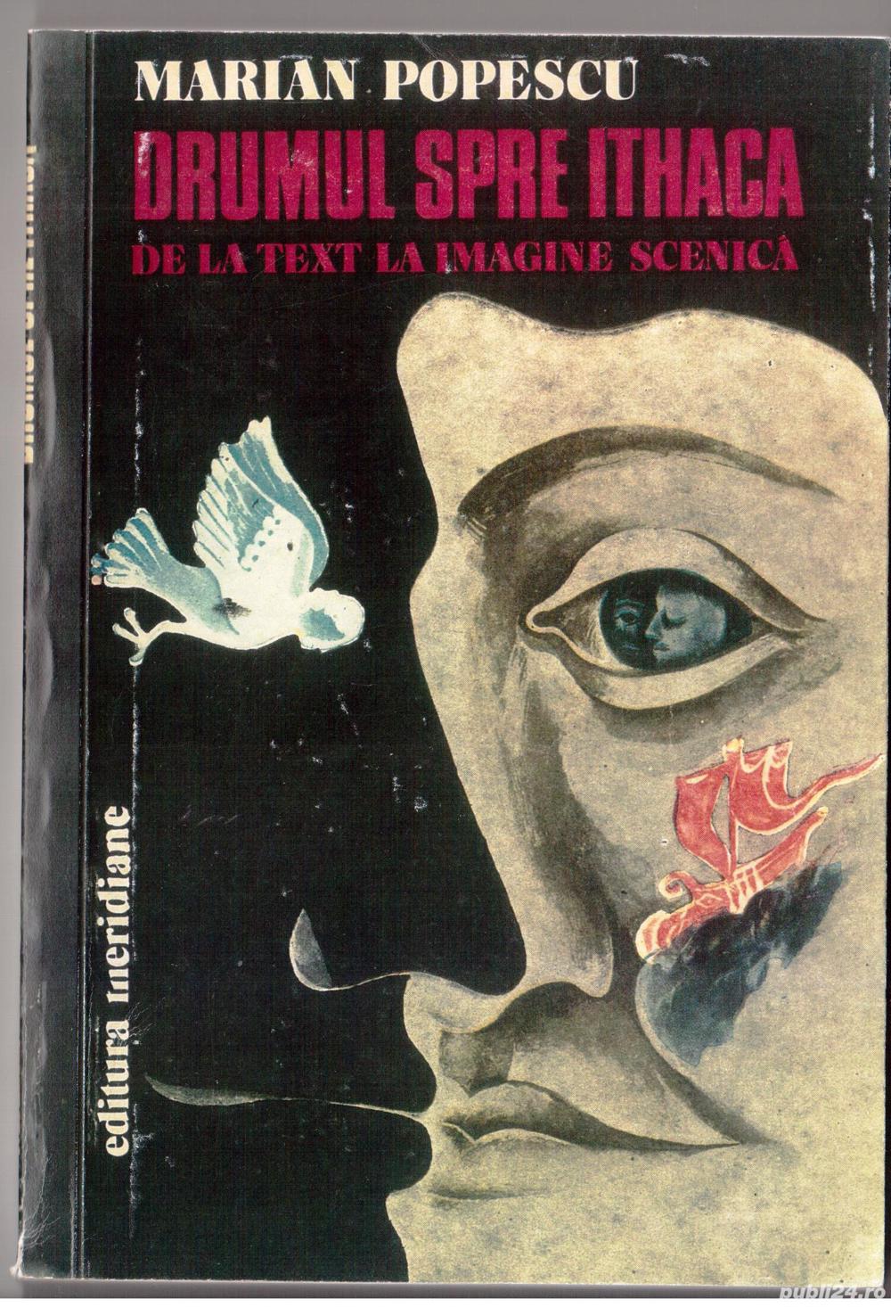 drumul spre ithaca. de la text la imagine scenic de marian popescu editura meridiane 