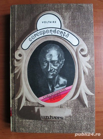 Corespondenta - Voltaire  Autor: Voltaire Coordonator: Maria Carpov Editura: Univers