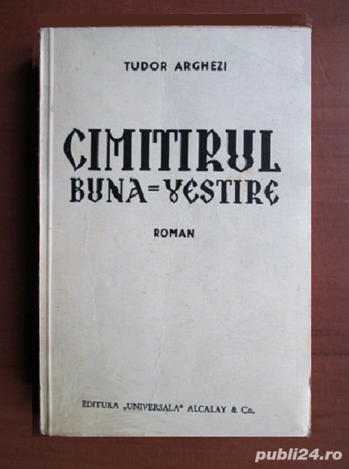 Tudor Arghezi - Cimitirul Buna-Vestire (editia I - 1934)