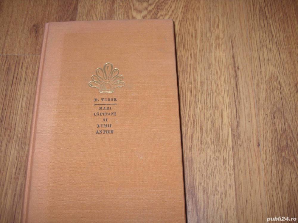 Mari capitani ai lumii antice vol. l  ( cartonata, ilustrata, 406 pagini )