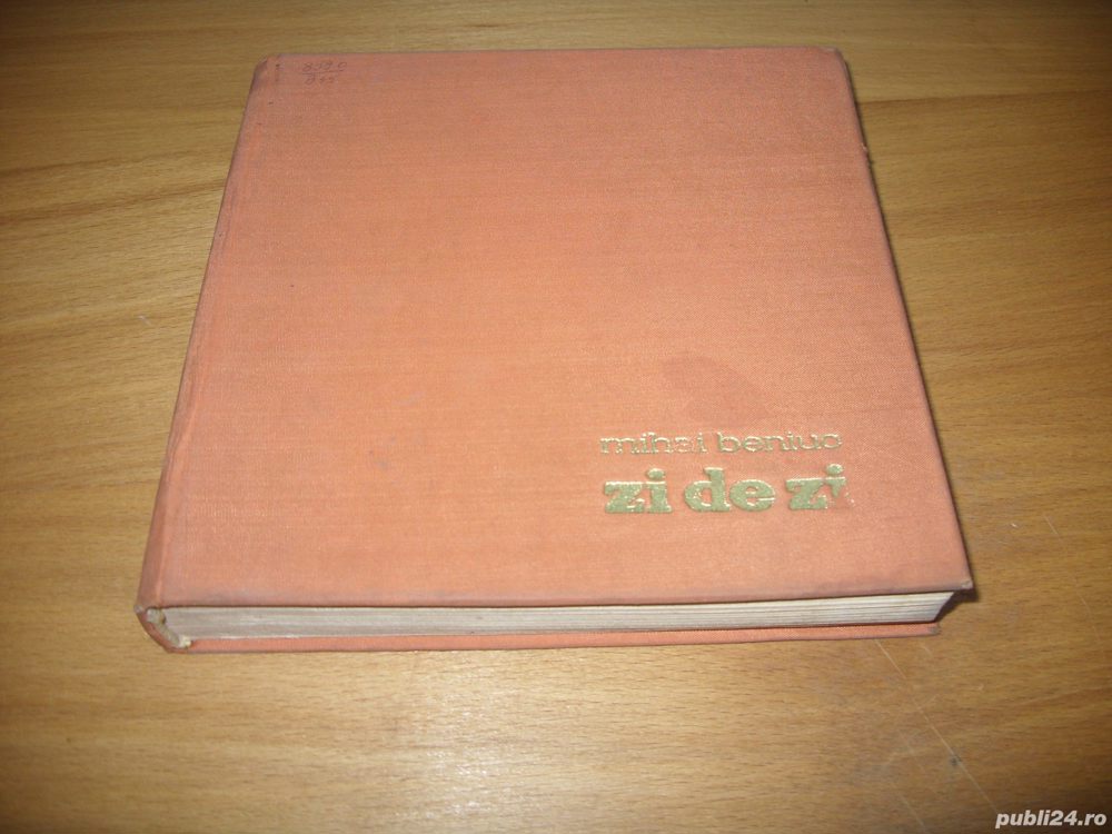 Mihai Beniuc - Zi de zi  ( 1965, coperti cartonate panzate )