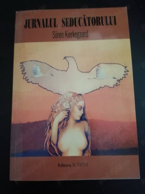 Jurnalul seducatorului - Soren Kiekegaard