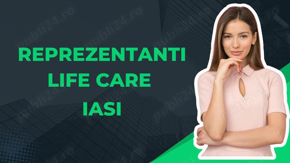 Reprezentanti vanzari produse bio Life Care in Iasi
