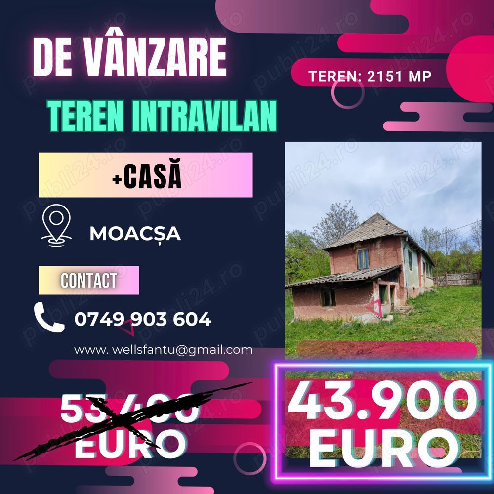 De vânzare teren intravilan + casă în Moacșa!