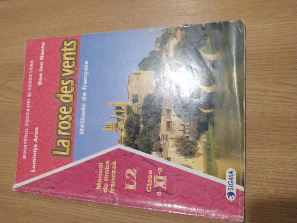 Manual de franceza pentru clasa a XI-a (L2) - La rose des vents 