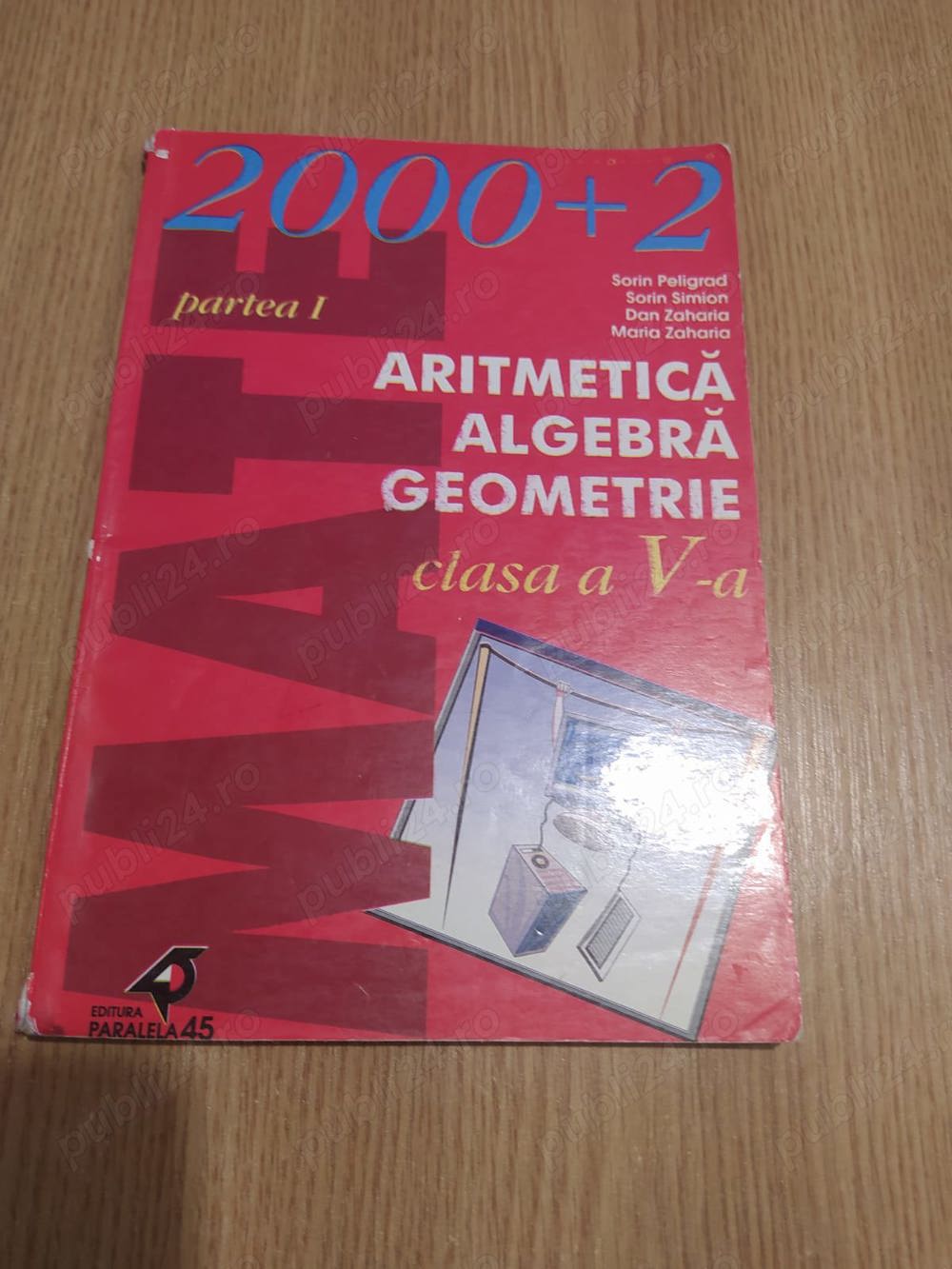 Aritmetica, algebra, geometrie pentru clasa a V-a (partea I) - S. Peligrad