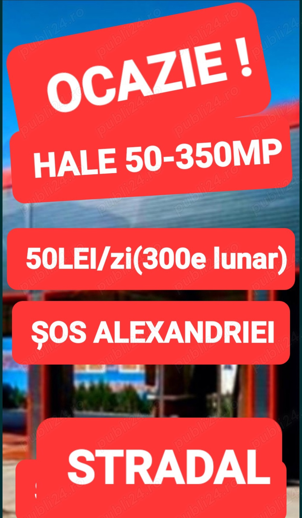 NUMAI 50 lei HALE ȘOS ALEXANDRIEI Stradal SuperPozitie Super Vad OCAZIE