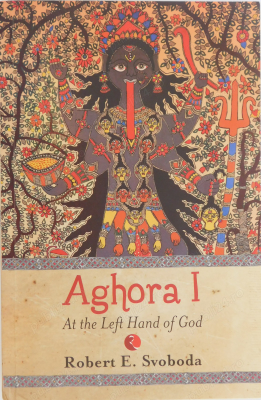 Aghora Trilogy - Robert Svoboda