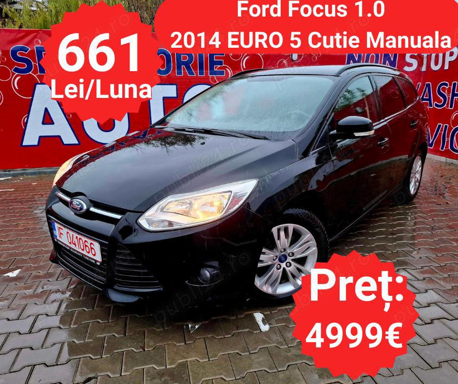 Ford Focus 1.0 EcoBoost - RATE de la 661 Lei pe Luna