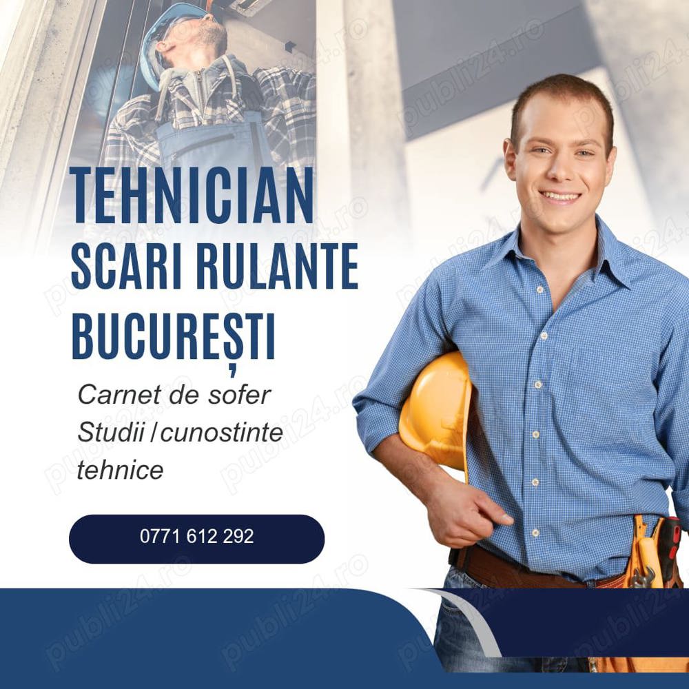 Cautam Tehnician  Scari rulante Bucuresti