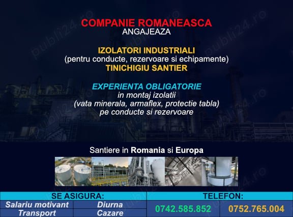 Angajam izolatori industriali si tinichigiu santier, lucrari pe santiere din Romania si Europa