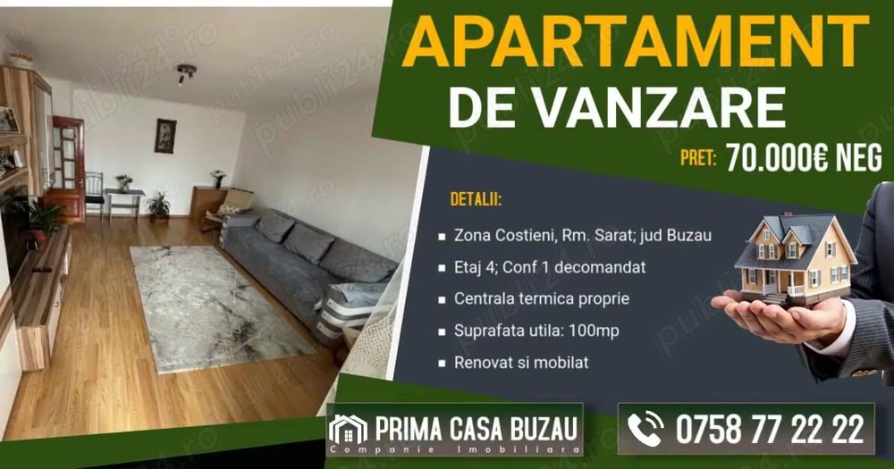 Apartament cu 4 camere Rm. Sarat renovat si mobilat Pret: 70.000 neg.