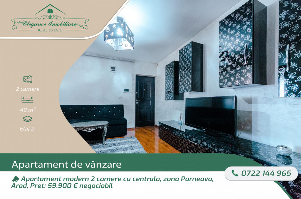 Apartament modern 2 camere cu centrala, zona Parneava, Arad