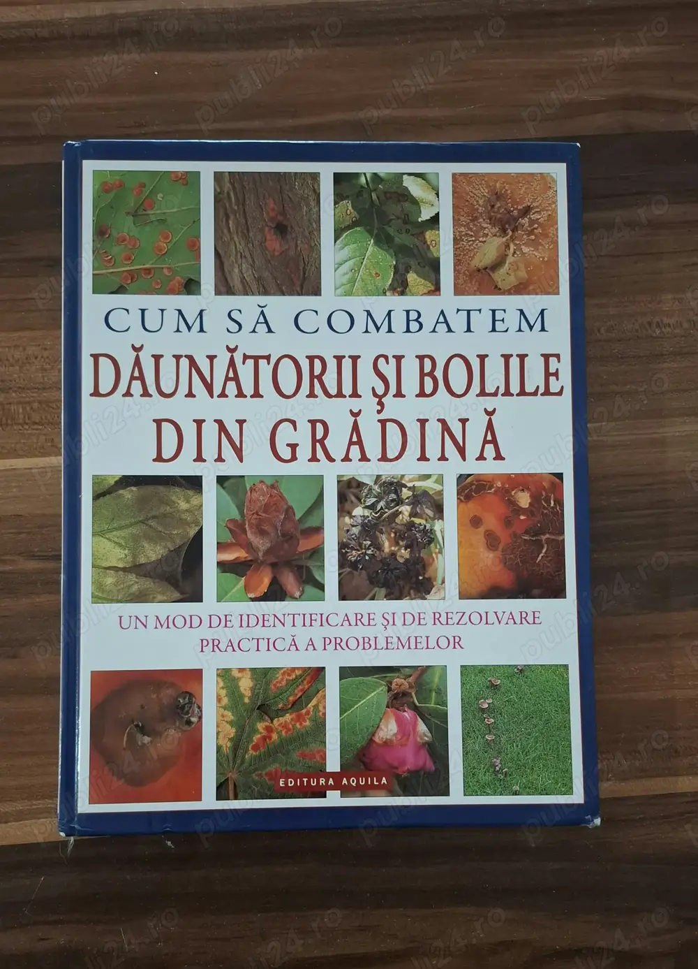 Particular!  Cum să combatem Dăunătorii şi Bolile din Grădină 