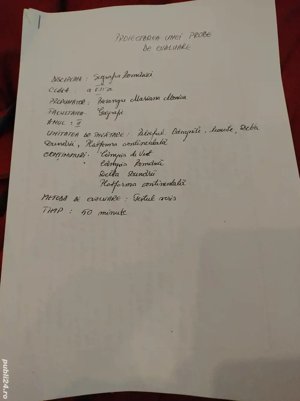 Proiectarea unei probe de evaluare-Geografia României, clasa a 8-a, scris de mână-2 exemplare
