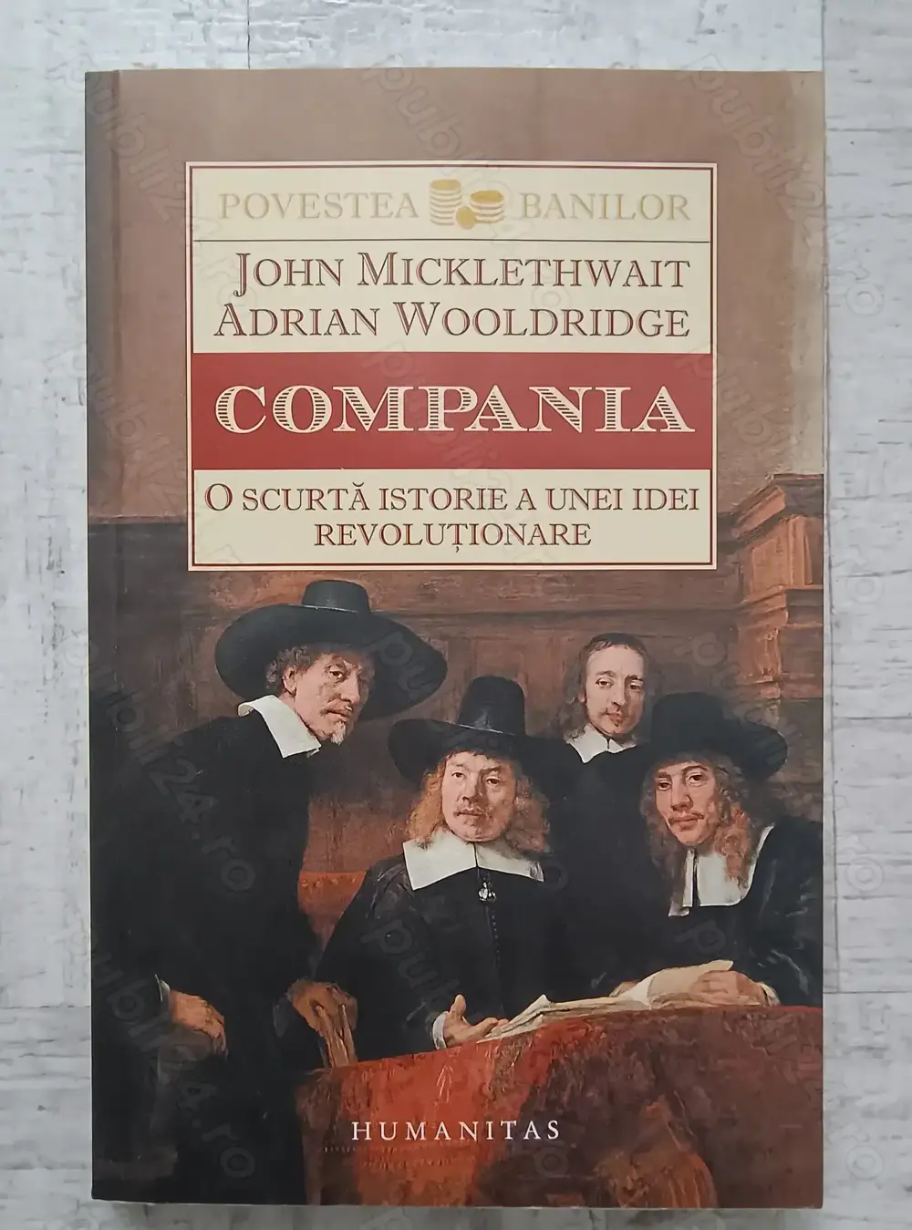 Adrian Wooldridge, John Micklethwait - Compania. Scurtă istorie a unei idei revoluționare