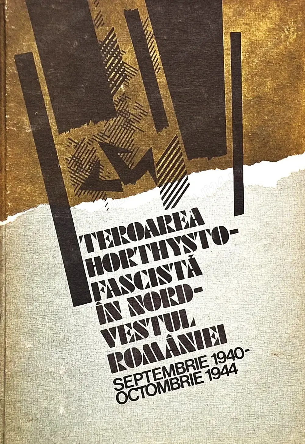  carte Teroarea horthysto-fascista in nord-vestul României (1940 - 1944)