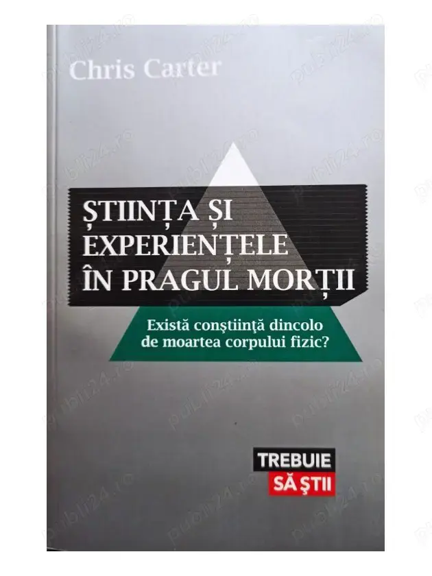 stiinta si experientele in pragul mortii chris carter