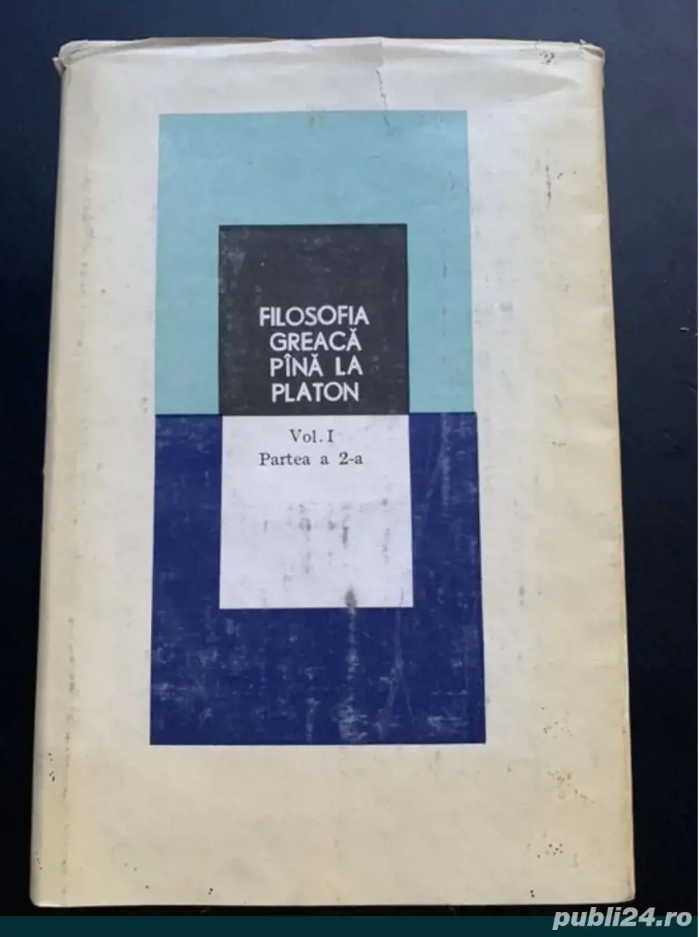 Filosofia greaca pina la Platon I, partea a 2-a, Ed. Stiintifica si en
